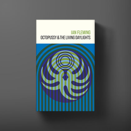 Hardback book cover for Octopussy and the Living Daylights by Ian Fleming, designed by Michael Gillette.