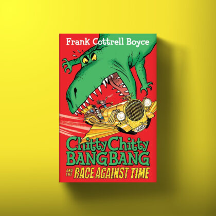 Book cover for Chitty Chitty Bang Bang and the Race Against Time by Frank Cottrell Boyce.
