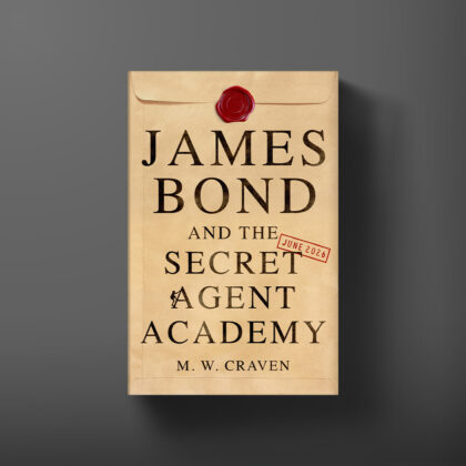 Holding Cover for James Bond and the Secret Agent Academy by M. W. Craven.