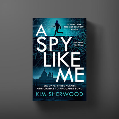 Paperback book cover for A Spy Like Me by Kim Sherwood.