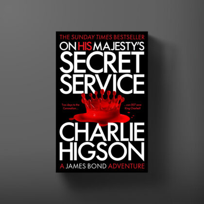 Paperback book cover for On His Majesty's Secret Service by Charlie Higson.