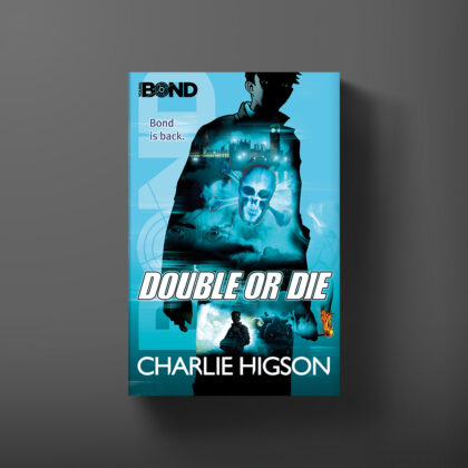 Book cover for Double Or Die, a Young Bond book by Charlie Higson.