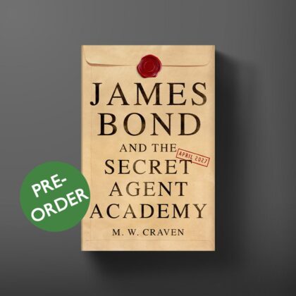 Book cover for James Bond and the Secret Agent Academy by M. W. Craven with a green pre-order sticker.
